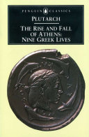 The rise and fall of Athens : nine Greek lives /