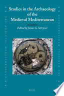 Studies in the archaeology of the medieval Mediterranean