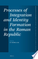 Processes of integration and identity formation in the Roman Republic