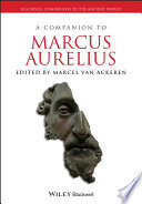 A companion to Marcus Aurelius