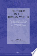 Frontiers in the Roman world proceedings of the ninth Workshop of the International Network Impact of Empire (Durham, 16-19 April 2009) /