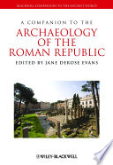 A companion to the archaeology of the Roman Republic