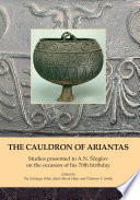 The cauldron of Ariantas studies presented to A.N. Ščeglov on the occasion of his 70th birthday /