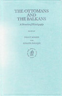 The Ottomans and the Balkans a discussion of historiography /