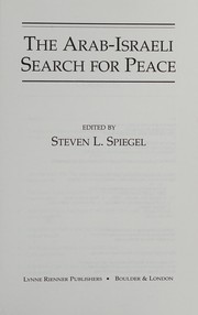 The Arab-Israeli search for peace /