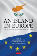 An island in Europe the EU and the transformation of Cyprus /