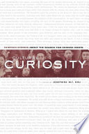 Cultural curiosity thirteen stories about the search for Chinese roots /