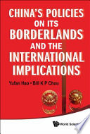 China's policies on its borderlands and the international implications