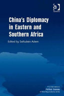China' diplomacy in Eastern and Southern Africa /