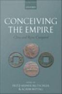 Conceiving the empire China and Rome compared /