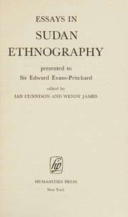 Essays in Sudan ethnography, presented to Sir Edward Evans-Pritchard/