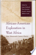 African-American exploration in West Africa four nineteenth-century diaries /