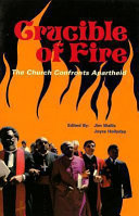 Crucible of fire : the church confronts apartheid /