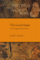 The great name : ancient Egyptian royal titulary /