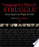 "Language is a place of struggle" great quotes by people of color /