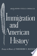 Immigration and American history essays in honor of Theodore C. Blegen /