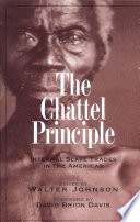 The chattel principle internal slave trades in the Americas /