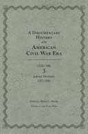 A documentary history of the American Civil War era.