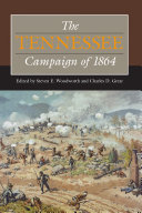 The Tennessee Campaign of 1864 /