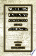 Southern unionist pamphlets and the Civil War