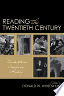Reading the twentieth century documents in American history /