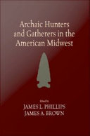 Archaic hunters and gatherers in the American Midwest