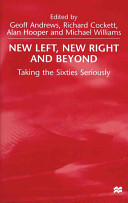 New left, new right and beyond taking the sixties seriously /