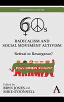 Sixties radicalism and social movement activism retreat or resurgence? /