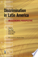 Discrimination in Latin America an economic perspective /