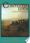 Contested Eden California before the Gold Rush /