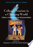 Cultural tourism in a changing world politics, participation and (re)presentation /