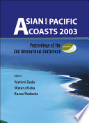 Asian and Pacific Coasts 2003 proceedings of the 2nd International conference : Makuhari, Japan, 29 February - 4 March 2004 /
