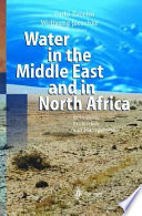 Water in the Middle East and in North Africa : resources, protection, and management /