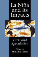 La Niña and its impacts facts and speculation /
