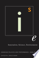 Innovation, science, environment Canadian policies and performance, 2006-2007 /