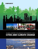 Cities and climate change : global report on human settlements, 2011 /
