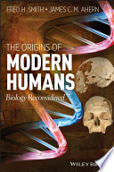 The origins of modern humans biology reconsidered /