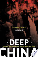 Deep China the moral life of the person, what anthropology and psychiatry tell us about China today /