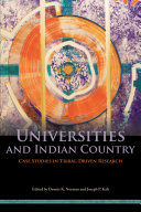 Universities and Indian country : case studies in tribal-driven research /