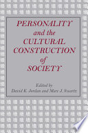 Personality and the cultural construction of society papers in honor of Melford E. Spiro /
