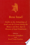Bene Israel studies in the archaeology of Israel and the Levant during the Bronze and Iron Ages in honour of Israel Finkelstein /