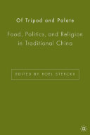 Of tripod and palate food, politics and religion in traditional China /