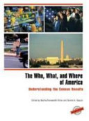 The who, what, and where of America understanding the census results /
