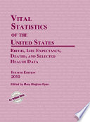 Vital statistics of the United States births, life expectancy, deaths, and selected health data. 2010 /
