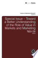 Toward a better understanding of the role of value in markets and marketing