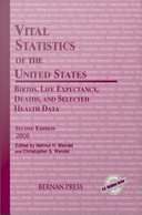 Vital statistics of the United States births, life expectancy, deaths and selected health data /