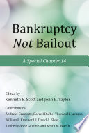 Bankruptcy not bailout a special chapter 14 /