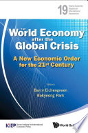 The world economy after the global crisis a new economic order for the 21st century /