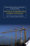 Political economy and global capitalism the 21st century, present and future /