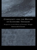 Complexity and the history of economic thought selected papers from the History of Economics Society Conference /
